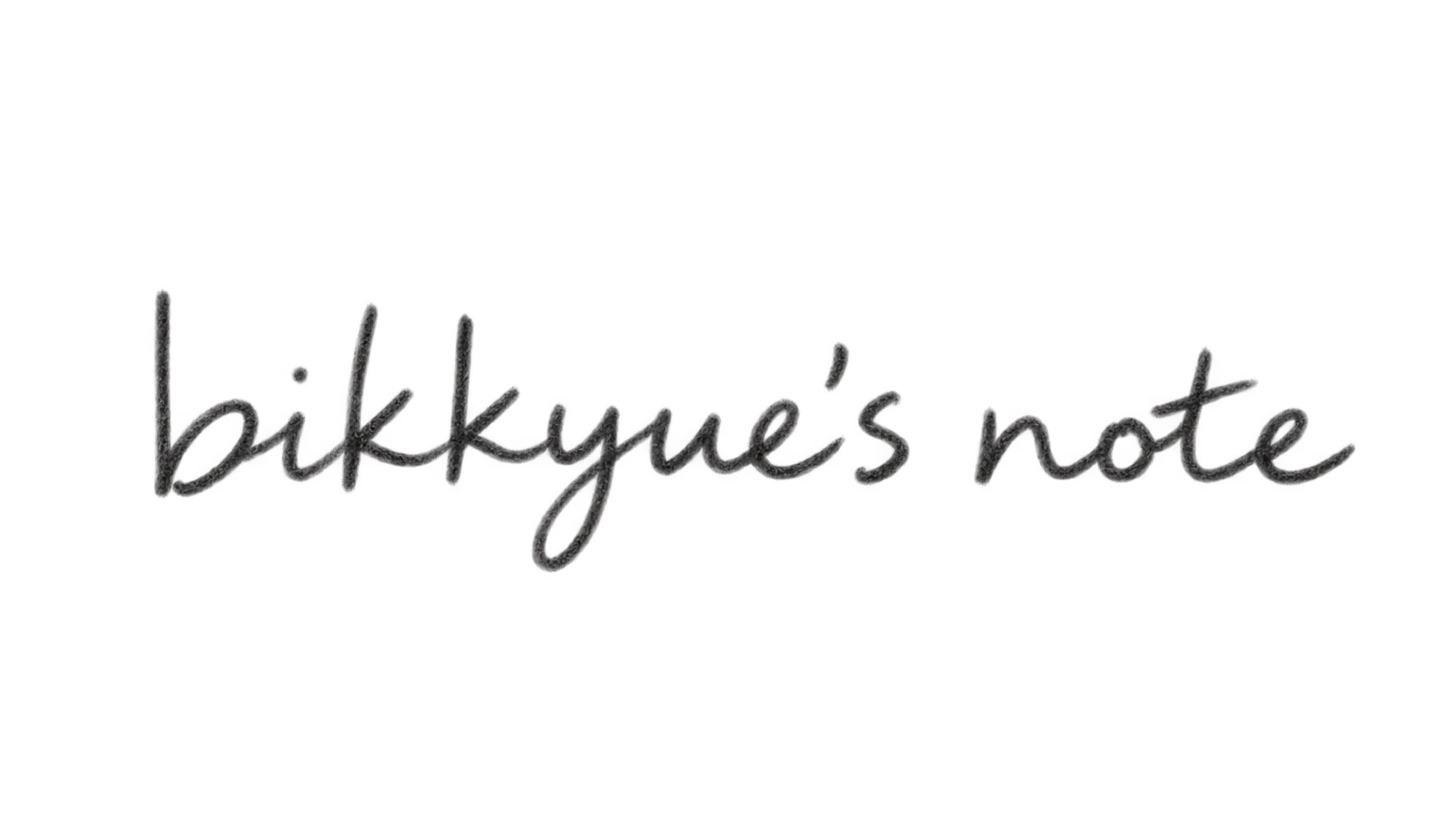 bikkyue’s notes